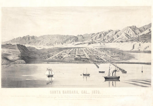 A vintage black-and-white engraved print showing Santa Barbara, California, in 1873, with mountains, water, boats, and a city layout. Text at the bottom reads “SANTA BARBARA, CAL.